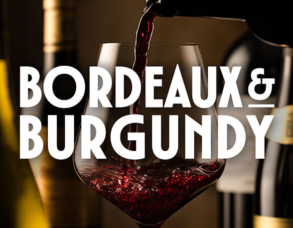 Bordeaux & Burgundy