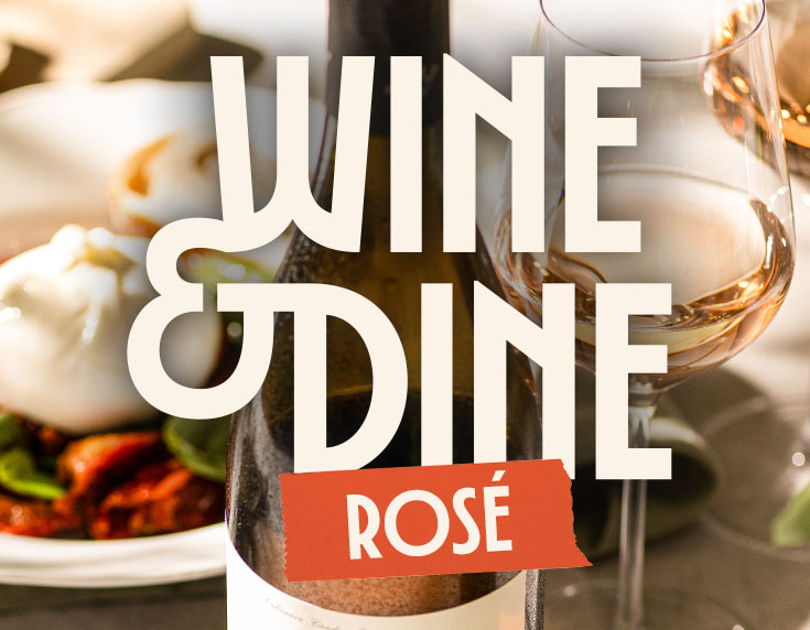 Wine & Dine: Rosé