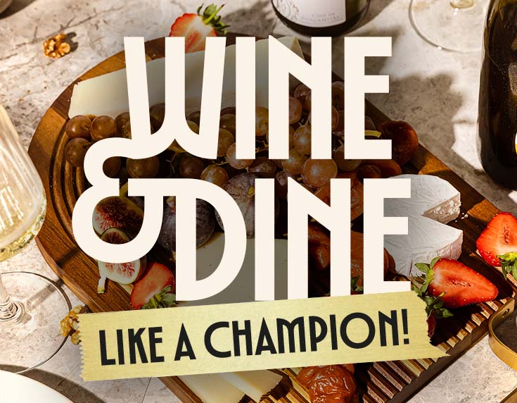 Wine & Dine Champions