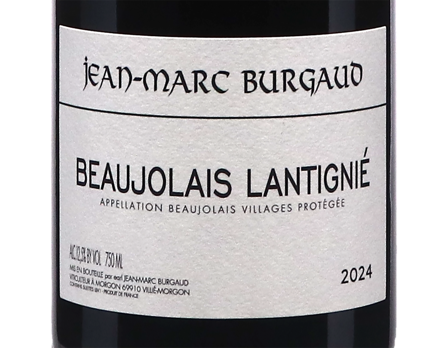 Beaujolais Villages Les Vignes de Lantignie J M Burgaud 2024