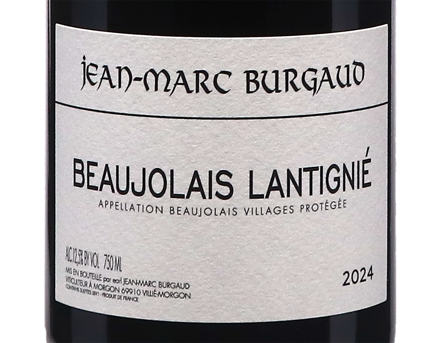 Beaujolais Villages Les Vignes de Lantignie J M Burgaud 2024