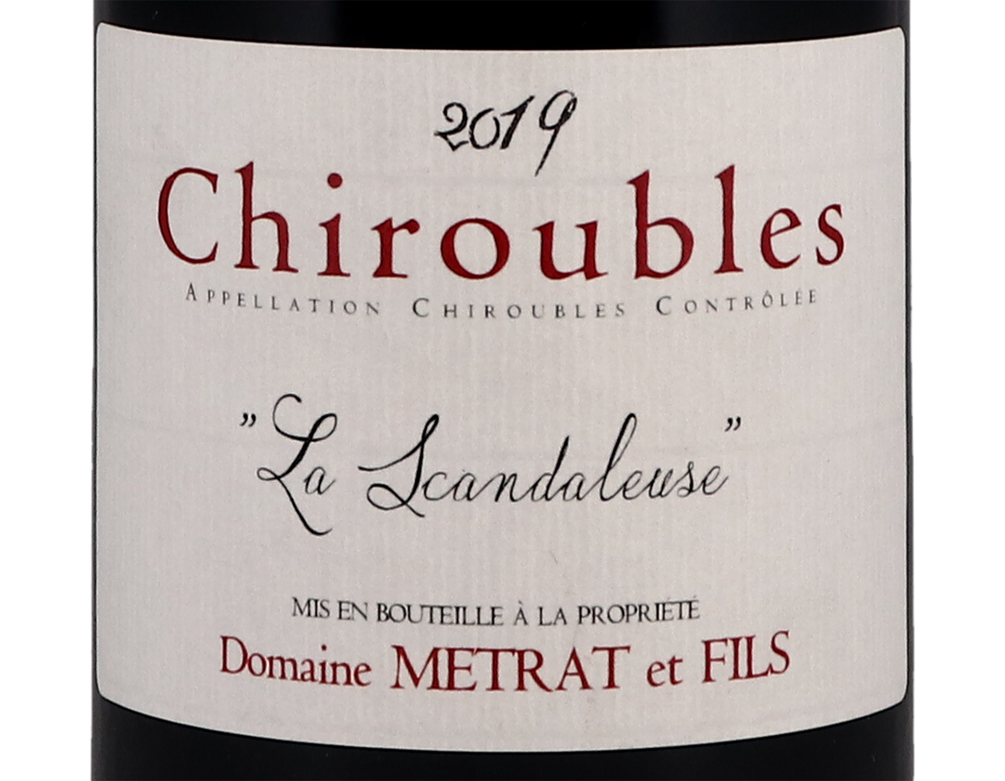 Chiroubles La Scandaleuse, Dom. Bernard Métrat 2019