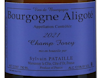 Sylvain Pataille Bourgogne Aligote Champs Forey 2021 view 2