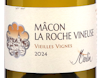 Merlin Macon La Roche Vineuse Vieilles Vignes 2024 view 2