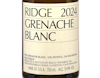 Ridge Grenache Blanc 2024 view 2